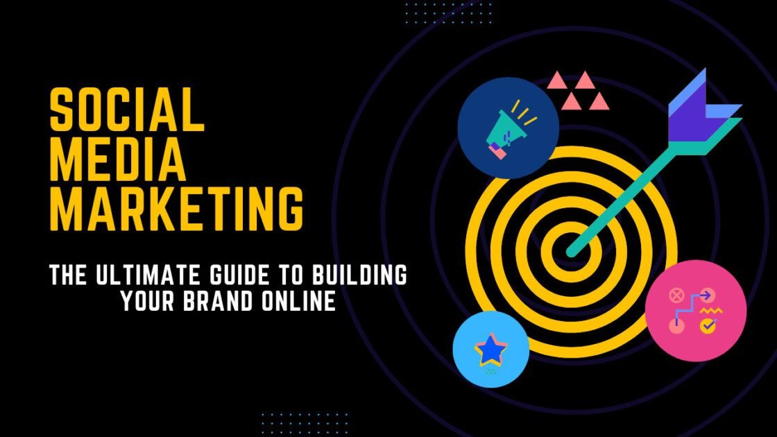 Social Media Marketing: The Ultimate Guide to Building Your Brand Online 2025