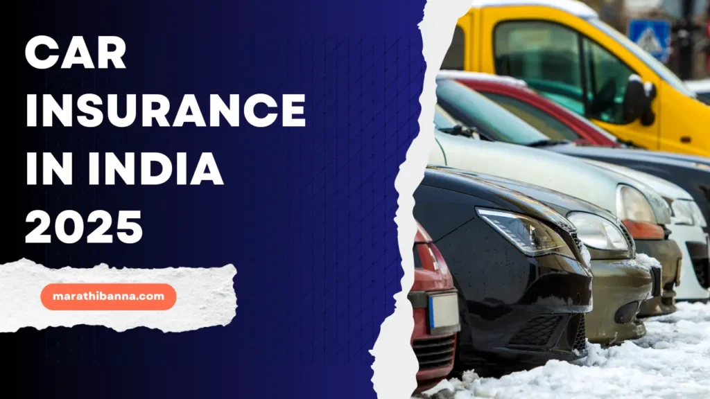 Car Insurance in India 2025 Best Companies, Premium Calculator & Coverage Guide